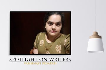 Spotlight On Writers - Vaishnavi Pusapati, interview at Spillwords.com