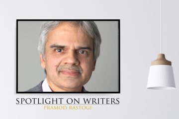 Spotlight On Writers - Pramod Rastogi, interview at Spillwords.com