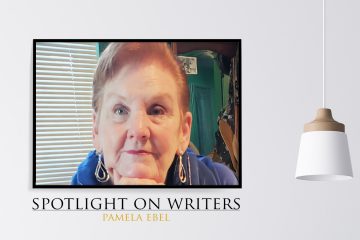 Spotlight On Writers - Pamela Ebel, interview at Spillwords.com