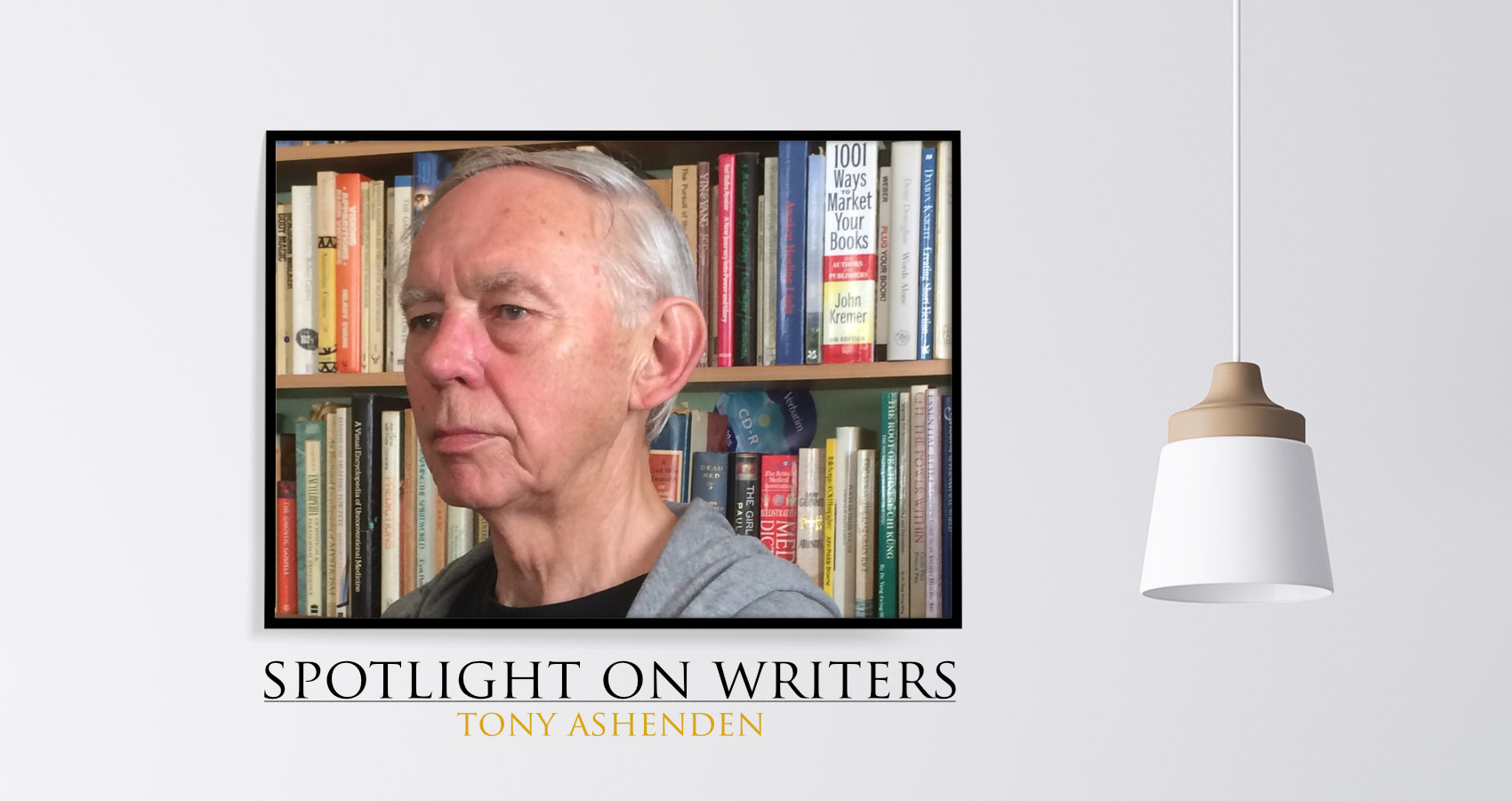 Spotlight On Writers - Tony Ashenden, interview at Spillwords.com
