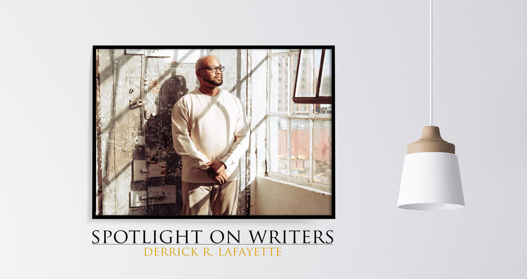 Spotlight On Writers - Derrick R. Lafayette at Spillwords.com