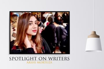 Spotlight On Writers - Arshi Mortuza, interview at Spillwords.com
