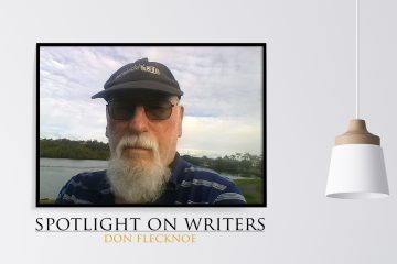 Spotlight On Writers - Don Flecknoe, interview at Spillwords.com