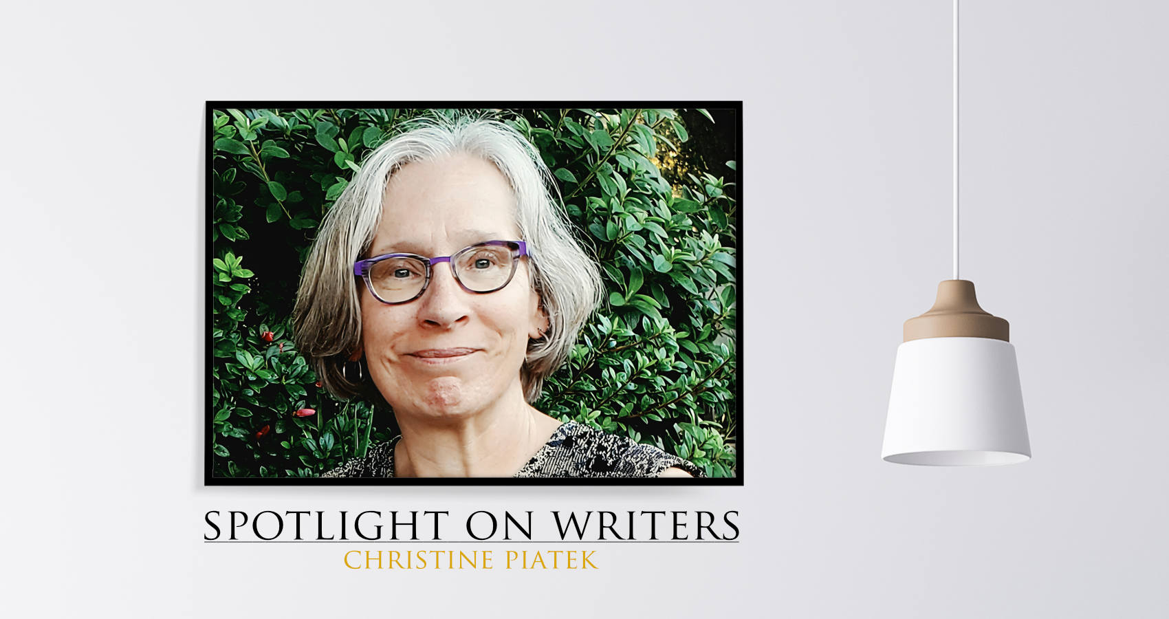 Spotlight On Writers - Christine Piatek, interview at Spillwords.com